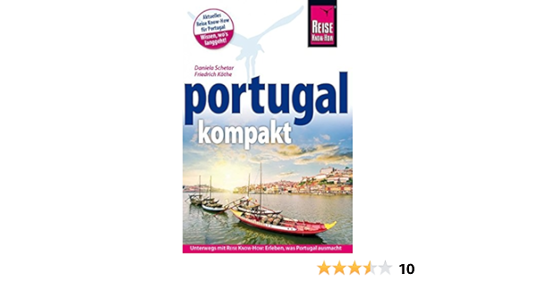 Reise Know How Reisefuhrer Portugal Kompakt Amazon De Kothe Friedrich Schetar Daniela Bucher