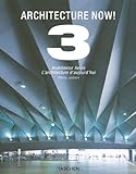 Architecture Now! 3: 25 Jahre TASCHEN (Taschen 25th Anniversary Editions) by 