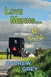 Love Means... No Fear (English Edition) by Andrew Grey