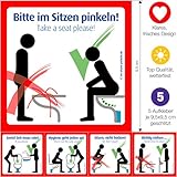 Aufschrift: 1. Bitte im Sitzen pinkeln (Take a seat please), 2. Soviel Zeit muss sein (If you please) 3. Hygiene geht jeden an (You're not the only one). 4. Sitzen, nicht hocken (Sit, don't squad) 5. Richtig stehen... (Stand close to urinal)