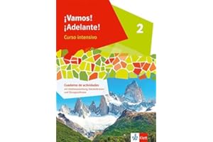 ¡Vamos! ¡Adelante! Curso intensivo 2: Cuaderno de actividades mit Mediensammlung, Vokabeltrainer und Übungssoftware 2. Lernjahr (¡Vamos! ¡Adelante! Curso intensivo. Ausgabe 3. Fremdsprache ab 2022)