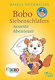 Bobo Siebenschläfers neueste Abenteuer: Bildgeschichten für ganz Kleine