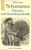 Schamanen. Ekstase und Jenseitssymbolik. by 
