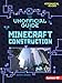Produktbild The Unofficial Guide to Minecraft Construction (My Minecraft Alternator Books)