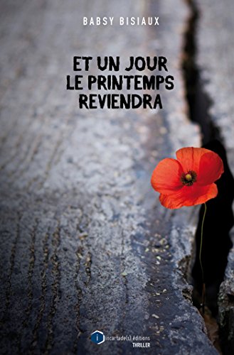 Et un jour le printemps reviendra Et un jour le printemps reviendra