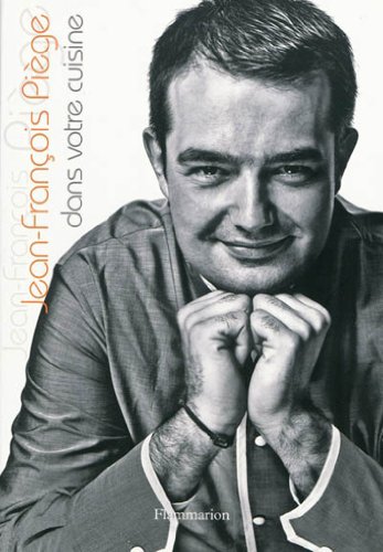 Jean-François Piège dans votre cuisine gratuit
