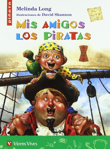 Mis Amigos Los Piratas (Colección Piñata)