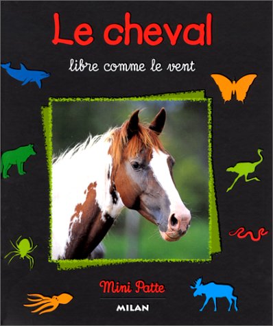 couverture de : CHEVAL LIBRE COMME LE VENT (LE)