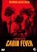 Cabin Fever