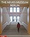 The Neues Museum Berlin by