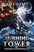 Burning Tower: Benjamin Ashwood Buch 5 by 