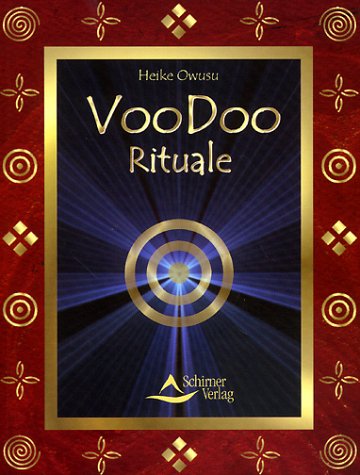Voodoo Rituale: Weltweite magische Grundmuster