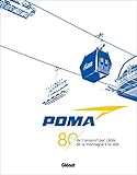 POMA - 80 ans de transport par câble: de la montagne à la ville by