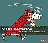 Nick Knatterton - Der indische Diamantenkoffer: Hörspiel by 