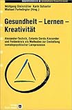 Image de Gesundheit - Lernen - Kreativität: Alexander-Technik, Eutonie Gerda Alexander und Feldenk