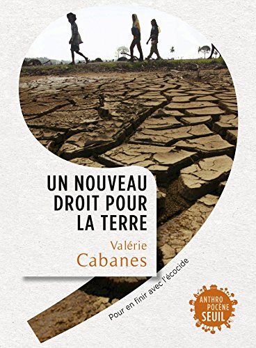 Download Un nouveau droit pour la Terre. Pour en finir avec l'écocide: Pour en finir avec l'écocide Download Un nouveau droit pour la Terre. Pour en finir avec l'écocide: Pour en finir avec l'écocide