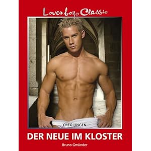 Lesen Loverboys Classic 14 Der Neue Im Kloster Schwule Liebe Heisser Sex Und Susse Jungs Buch Online Buch Verzeichnis