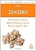 Zenzero. Storia, miti e scienza. Salute, bellezza e cucina. Ricette, segreti e sfizi - Gianfilippo Pietra, P. Gianfilippo, M. Rosenberg Colorni