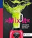 Produktbild Mix it!: 120 vegane Rezepte aus dem Mixer