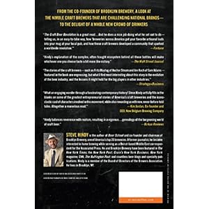 The Craft Beer Revolution: How a Band of Microbrewers Is Transforming the World's Fav