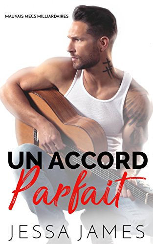Un Accord Parfait (Mauvais Mecs Milliardaires t. 2) en ligne Un Accord Parfait (Mauvais Mecs Milliardaires t. 2) en ligne