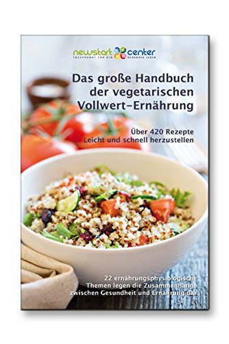 Download Das grosse Handbuch der vegetarischen Vollwert-Ernährung Download Das grosse Handbuch der vegetarischen Vollwert-Ernährung