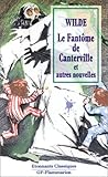 Le Fantôme de Canterville et autres nouvelles