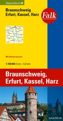 Falk Regionalkarte 08. Braunschweig, Erfurt, Kassel, Harz. 1 : 150 000.