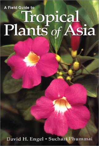 A Field Guide to Tropical Plants of Asia livre