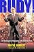 Rudy! An Investigative Biography Of Rudolph Giuliani by Wayne Barrett