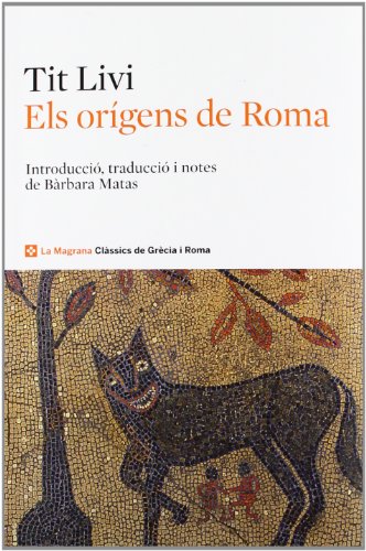 Els orígens de Roma (CLÀSSICS GRÈCIA I RO)
