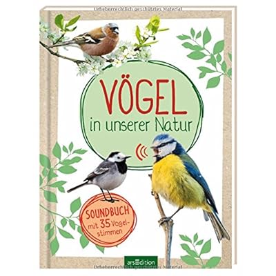 Vögel in unserer Natur: Soundbuch mit 35 Vogelstimmen