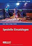 Spezielle Einsatzlagen: Reihe: Technik - Taktik - Einsatz