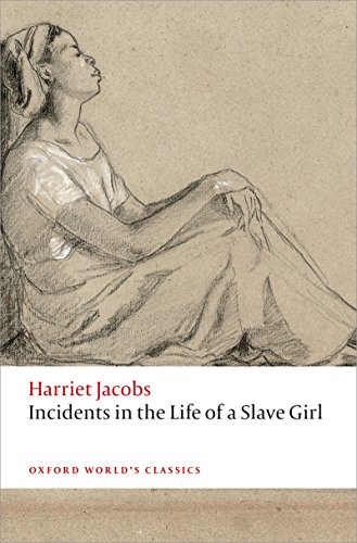 Incidents in the Life of a Slave Girl (Oxford World's Classics) (English Edition)
