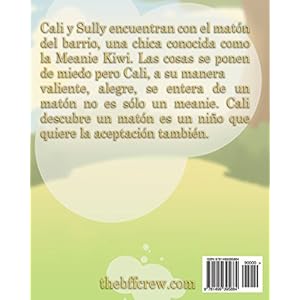 Kiwi la Mala: Celebrando el Poder de la Amistad: Volume 2 (Ta-ran! Una super coleccion de libros)
