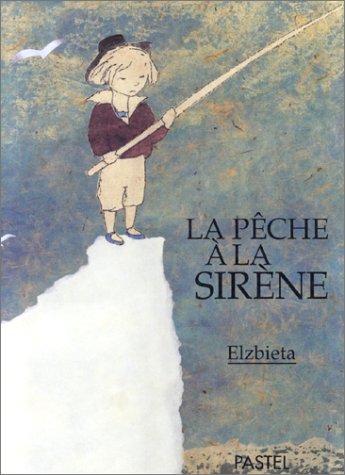 couverture de : La p&ecirc;che &agrave; la sir&egrave;ne
