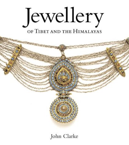Jewellery of Tibet and the Himalayas livre