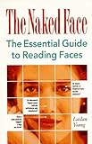 Image de The Naked Face: The Essential Guide to Reading Faces