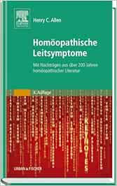 Leitsymptome Homoopathischer Arzneimittel Herausgegeben Bearbeitet Und Erganzt Von Manfred Freiherr Von Ungern Sternberg Amazon De Ungern Sternberg Manfred Von Allen Henry C Bucher