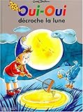 Oui-Oui décroche la lune