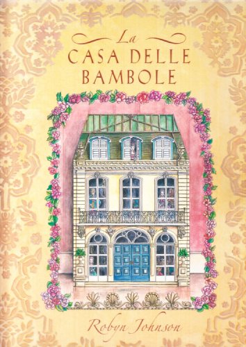 La casa delle bambole. Ediz. illustrata La casa delle bambole. Ediz. illustrata