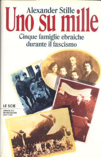 Download Uno su mille - Cinque famiglie ebraiche durante il fascismo Download Uno su mille - Cinque famiglie ebraiche durante il fascismo