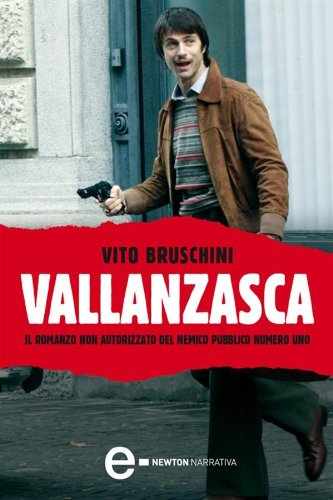 Vito Bruschini - Vallanzasca (2011)