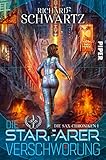 Die Starfarer-Verschwörung: Die Sax-Chroniken 1 by Richard Schwartz