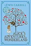Alice's Adventures in Wonderland (Macmillan Children's Books Paperback Classics, Band 2) by Lewis Carroll