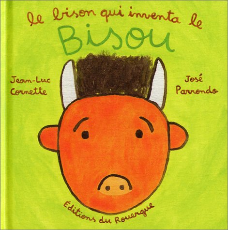 couverture de : Le bison qui inventa le bisou