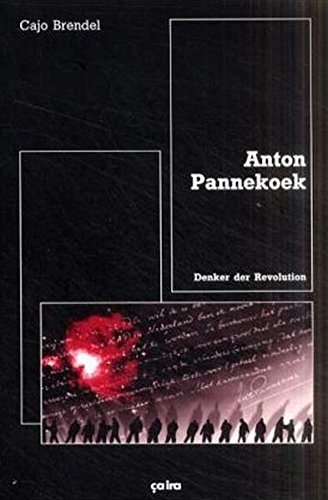 Download Anton Pannekoek: Denker der Revolution Download Anton Pannekoek: Denker der Revolution