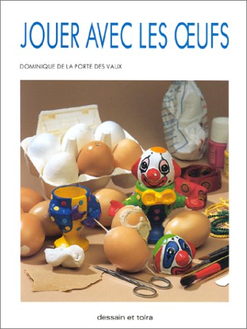 couverture de : Jouer avec les oeufs