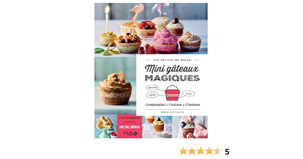 Mini Gateaux Magiques Les Delices De Solar French Edition Ebook Cauvin Veronique Amazon Co Uk Kindle Store