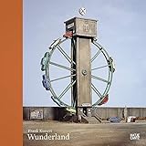 Frank Kunert: Wunderland by 